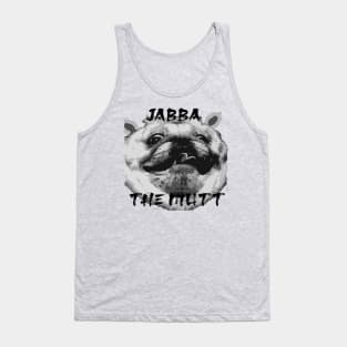 Jabba the Mutt Tank Top